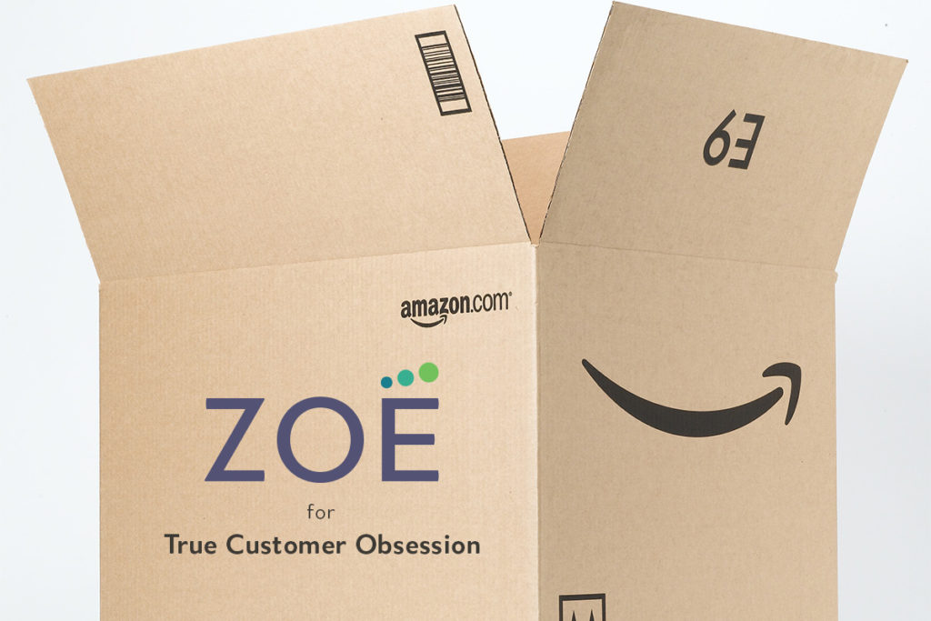 Zoe is for True Customer Obsession