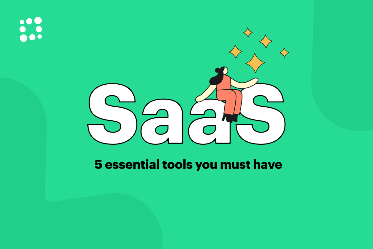 SaaS Tools You Need